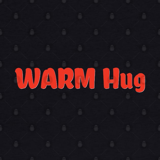 Warm Hug by 1Nine7Nine